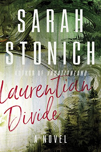 Laurentian Divide: A Novel by Sarah Stonich