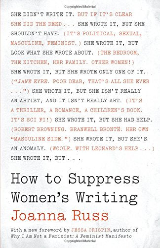 How to Suppress Women's Writing by Joanna Russ