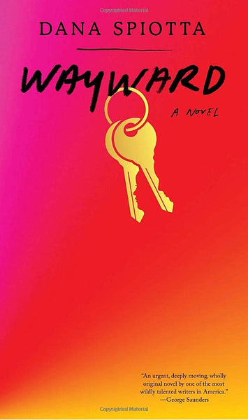 “Wayward,” by Dana Spiotta