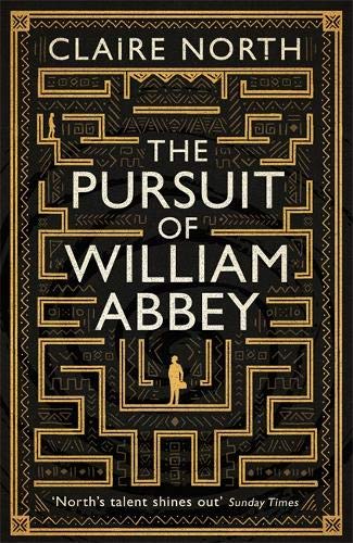 The Pursuit of William Abbey by Claire North