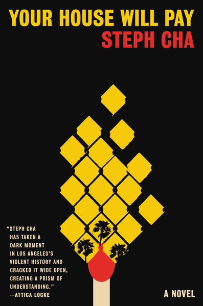 Your House Will Pay: A Novel by Stephen Cha