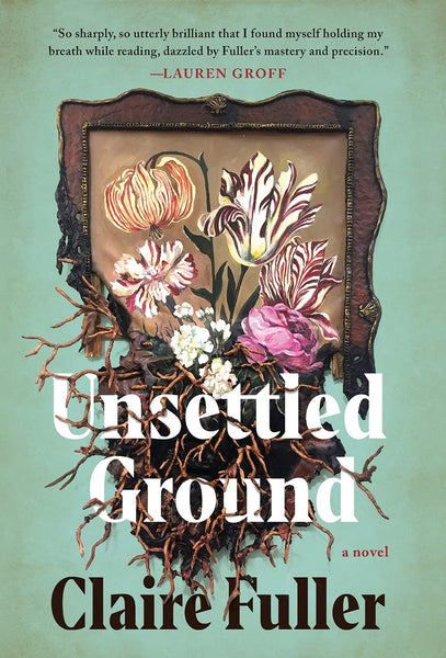 Unsettled Ground by Claire Fuller