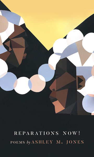 “Reparations Now!” by Ashley M. Jones