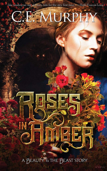 'Roses in Amber,' by C.E. Murphy