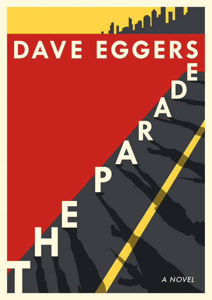 The Parade: A novel by Dave Eggers