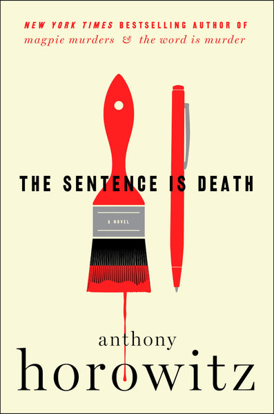 The Sentence Is Death: A Novel by Anthony Horowitz