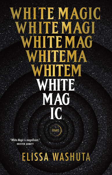 White Magic, by Elissa Washuta
