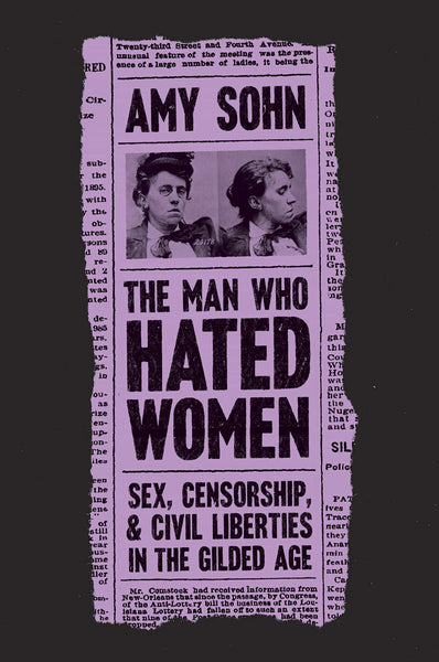 The Man Who Hated Women, by Amy Sohn