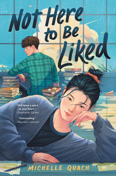 “Not Here to Be Liked” by Michelle Quach