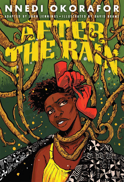 After the Rain by Nnedi Okorafor, adapted by John Jennings, David Brame