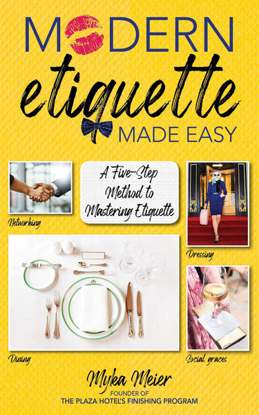 Modern Etiquette Made Easy by Myka Meier