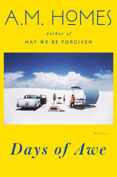 Days of Awe: Stories by A. M. Homes