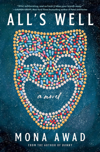 “All's Well” by Mona Awad