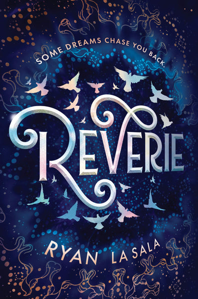 Reverie by Ryan La Sala