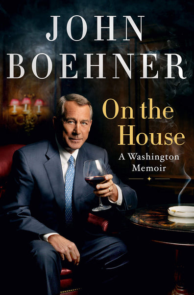 On the House, by John Boehner