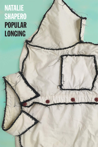 Popular Longing by Natalie Shapero