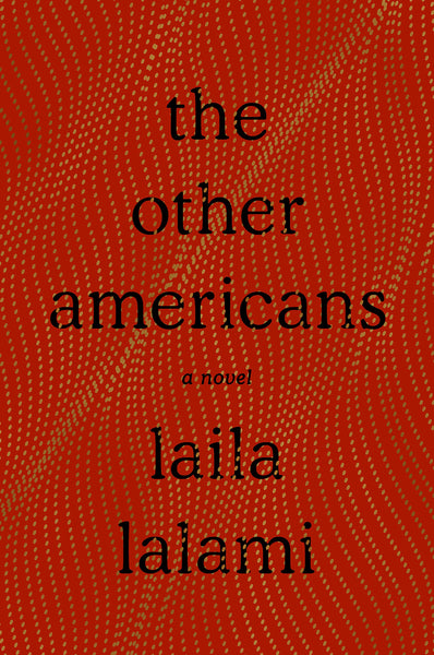 The Other Americans: A Novel by Laila Lalami