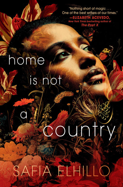 Home is Not a Country by Safia Elhillo