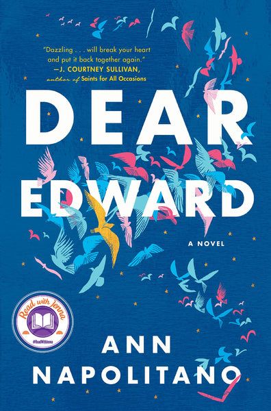 Dear Edward: A Novel by Ann Napolitano