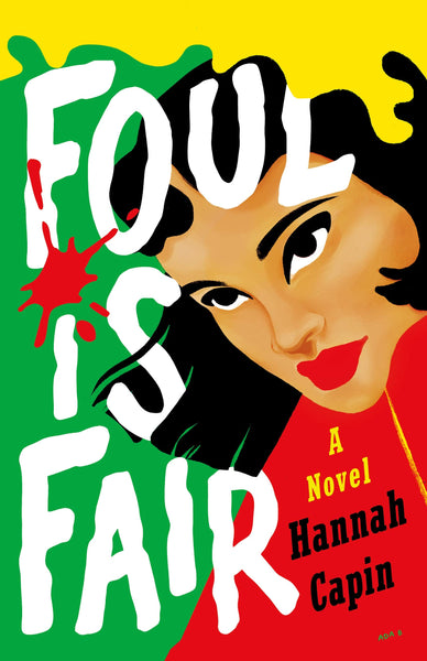 Foul is Fair by Hannah Capin