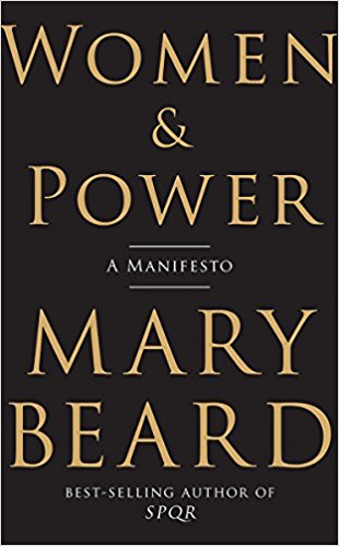 Women & Power: A Manifesto by Mary Beard