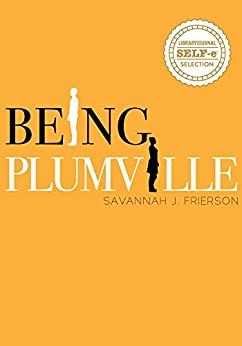 Being Plumville by Samantha Frierson