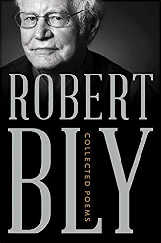Collected Poems by Robert Bly