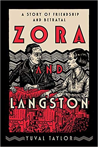 Zora and Langston: A Story of Friendship and Betrayal by Yuval Taylor