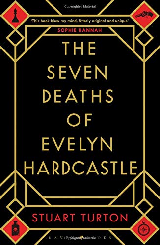 Seven Deaths of Evelyn Hardcastle by Stuart Turton