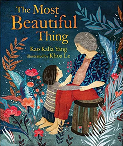 The Most Beautiful Thing by Kao Kalia Yang