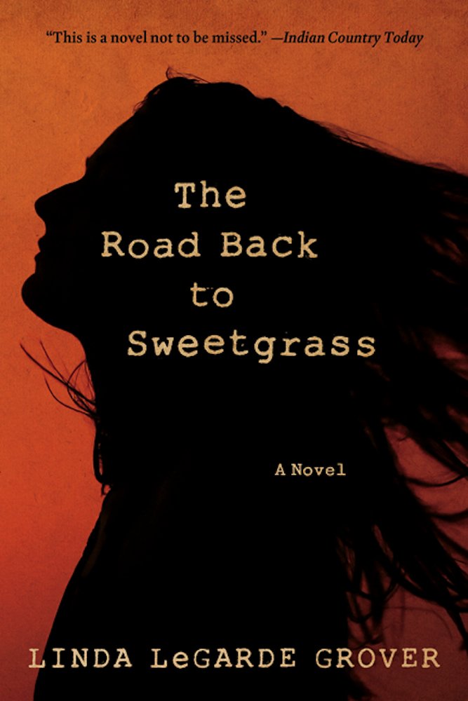“The Road Back to Sweetgrass” by Linda LeGarde Grover