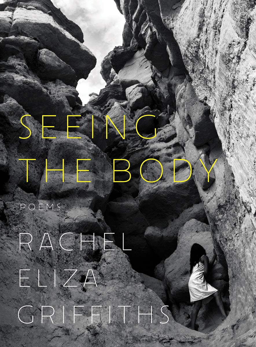 Seeing the Body by Eliza Griffiths