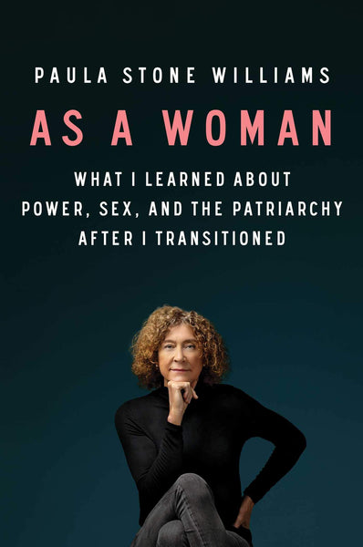 As a Woman by Paula Stone Williams