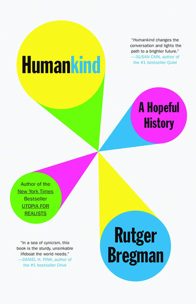 Humankind: A Hopeful History by Rutger Bregman, Elizabeth Manton and Erica Moore