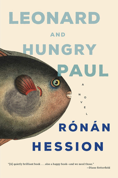 Leonard and Hungry Paul by Ronan Heston