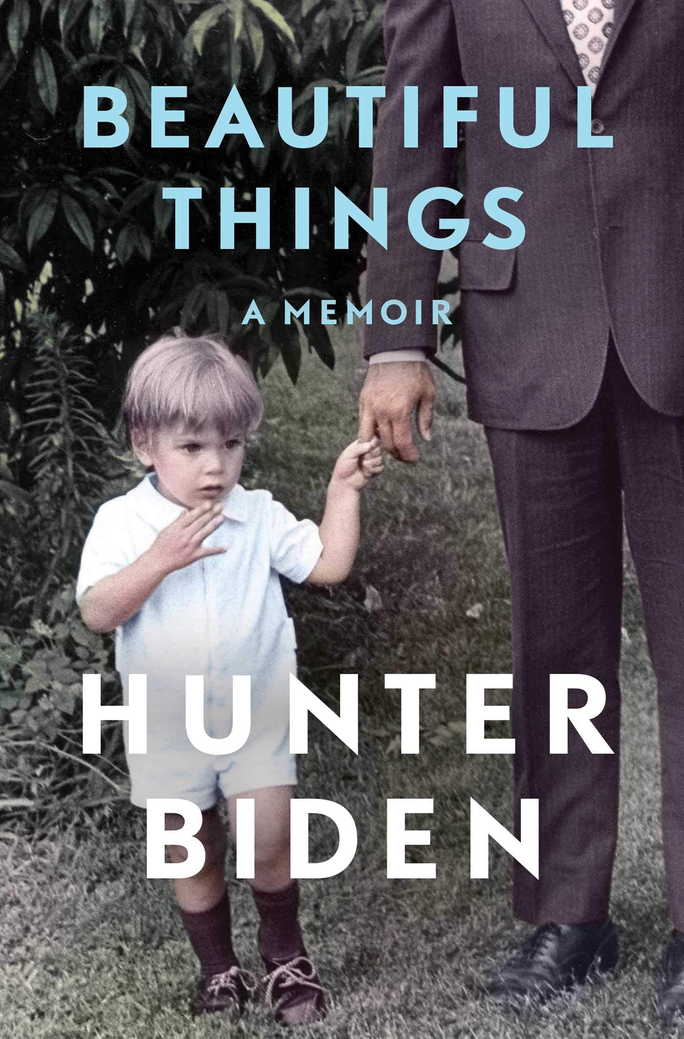 Beautiful Things: A Memoir, by Hunter Biden