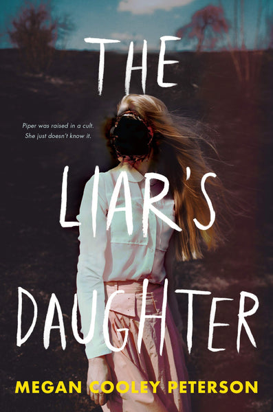 The Liar's Daughter by Megan Cooley Peterson