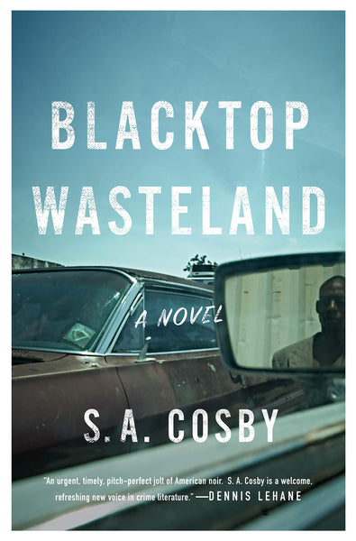 Blacktop Wasteland by S.A. Crosby