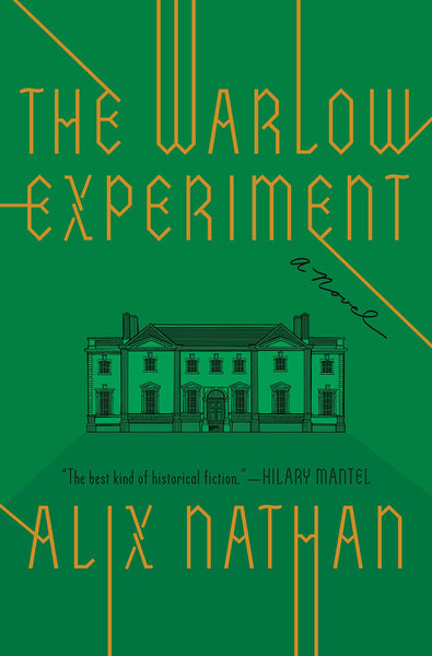 The Warlow Experiment: A Novel by Alix Nathan