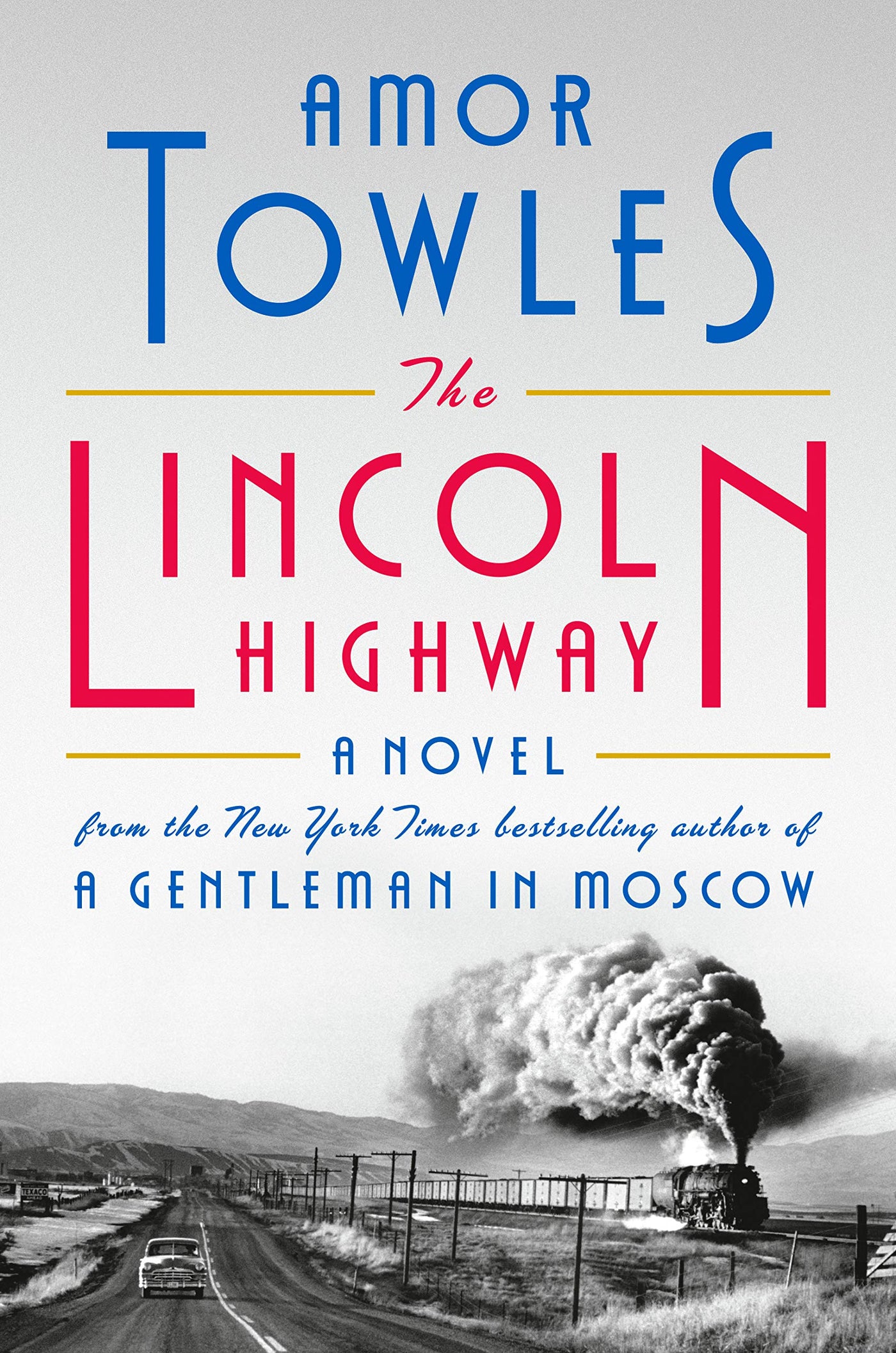 “The Lincoln Highway” by Amor Towles