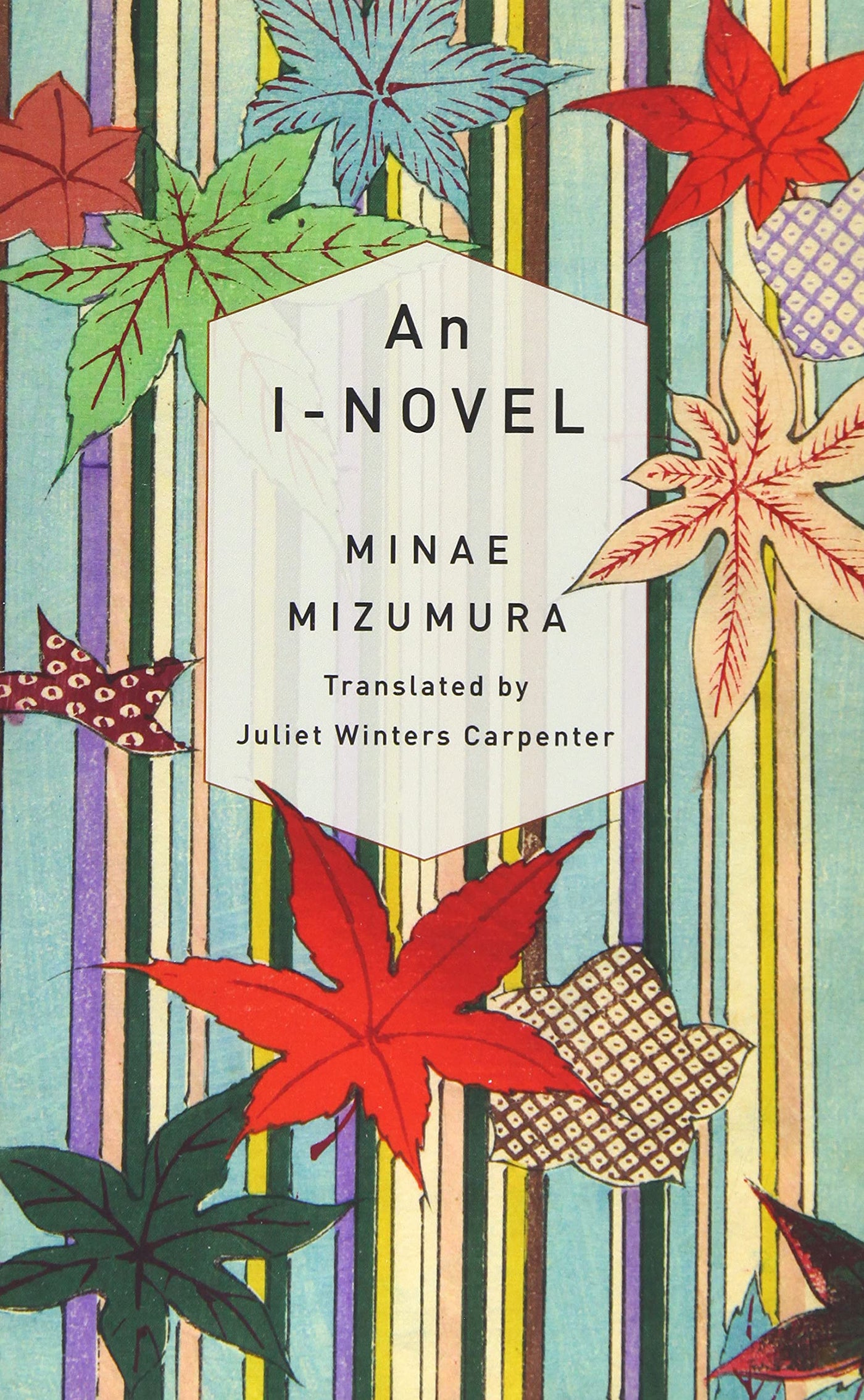 An I-Novel by Minae Mizumura