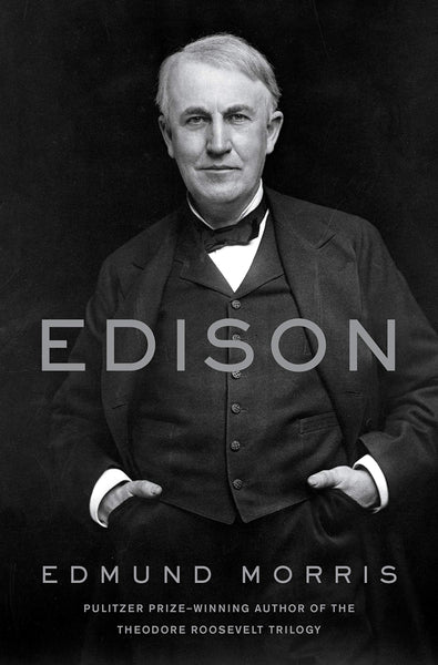 Edison by Edmund Morris