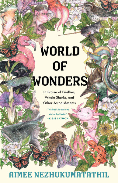 World of Wonders by Aimee Nezhukumatathil