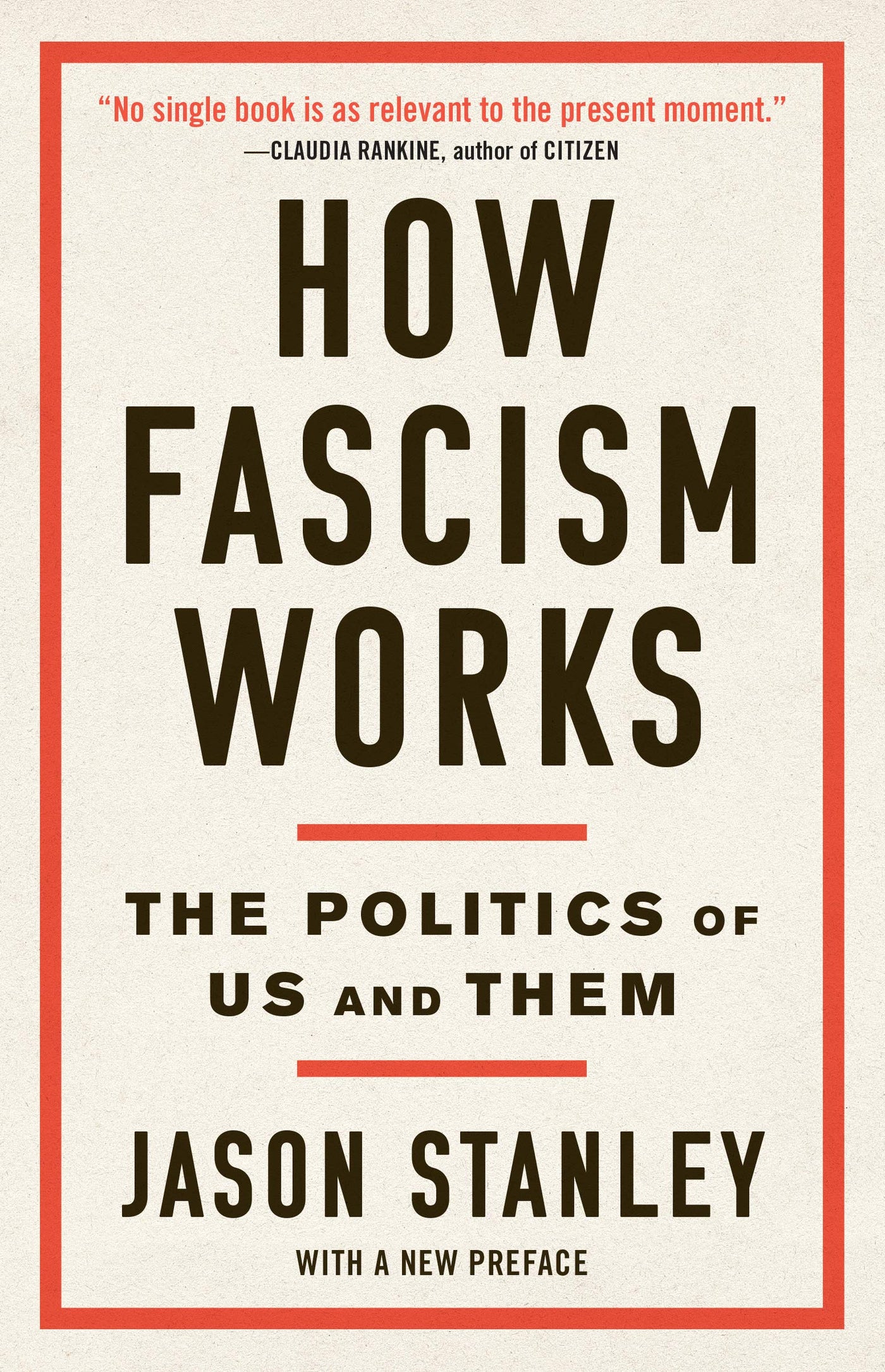 How Fascism Works: The Politics of Us and Them by Jason Stanley
