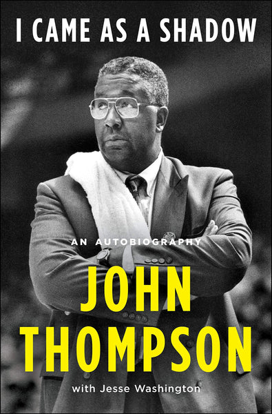 As a Shadow: An Autobiography by John Thompson with Jesse Washington