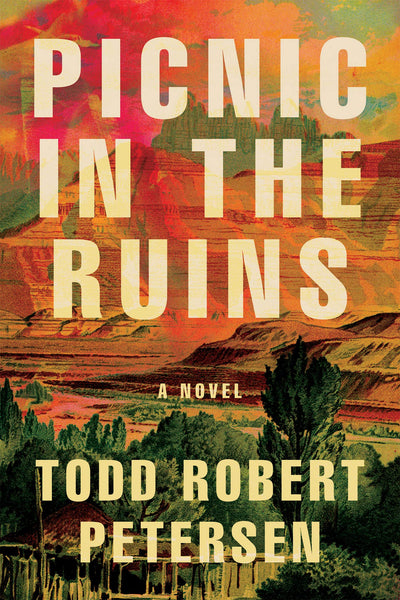 Picnic in the Ruins by Todd Robert Petersen