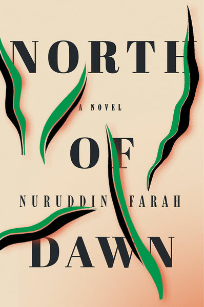 North of Dawn: A Novel by Nuruddin Farah