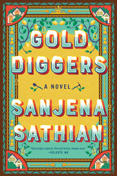 Gold Diggers by Sanjena Sathain