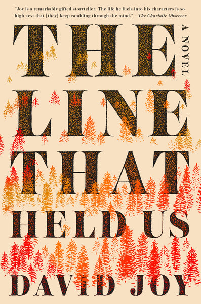 The Line That Held Us by David Joy