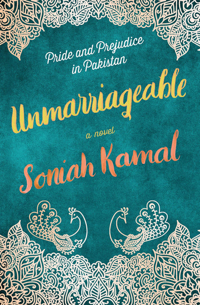 Unmarriageable: A Novel by Soniah Kamal